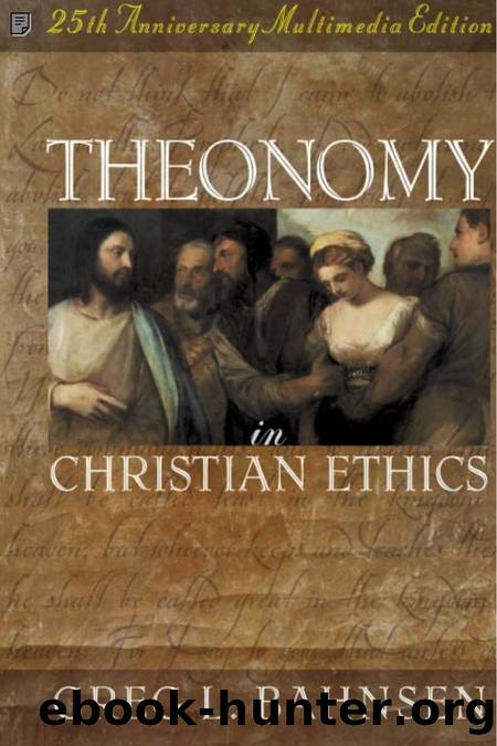 Theonomy in Christian Ethics by Greg L. Bahnsen