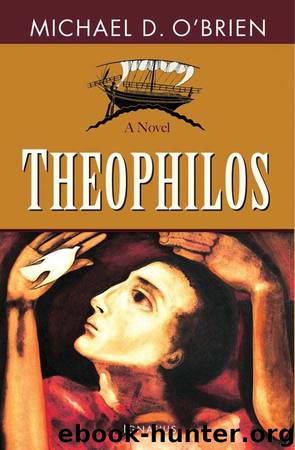 Theophilos by Michael O'Brien