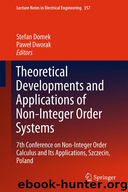 Theoretical Developments and Applications of Non-Integer Order Systems by Stefan Domek & Paweł Dworak