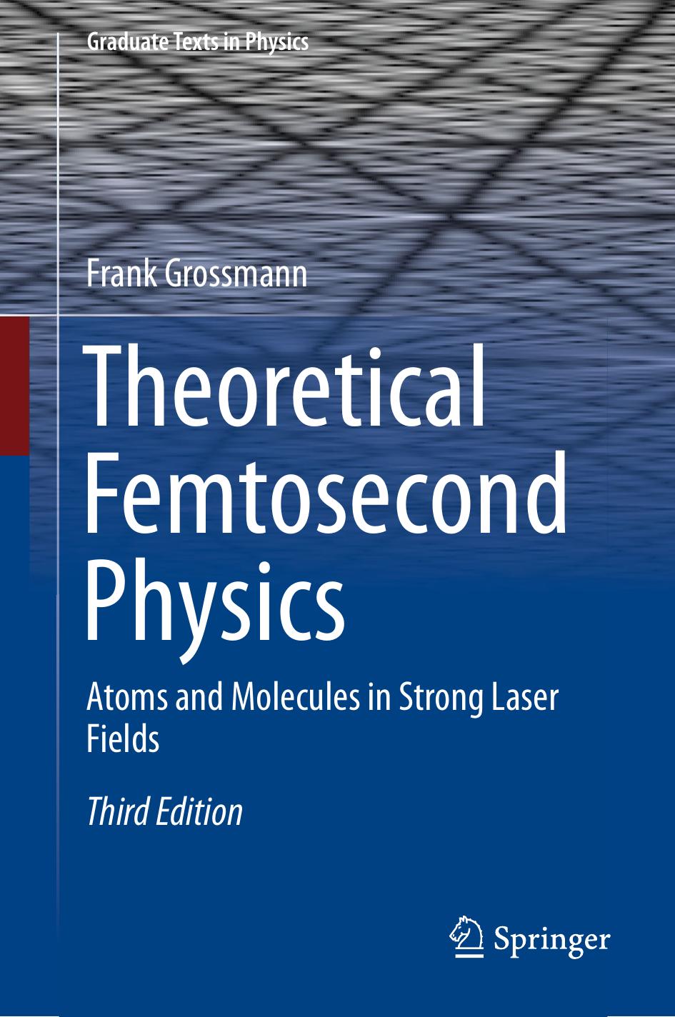 Theoretical Femtosecond Physics by Frank Grossmann
