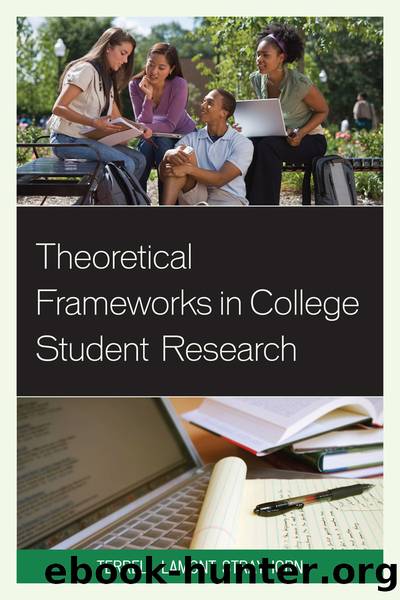 Theoretical Frameworks in College Student Research by Terrell L. Strayhorn