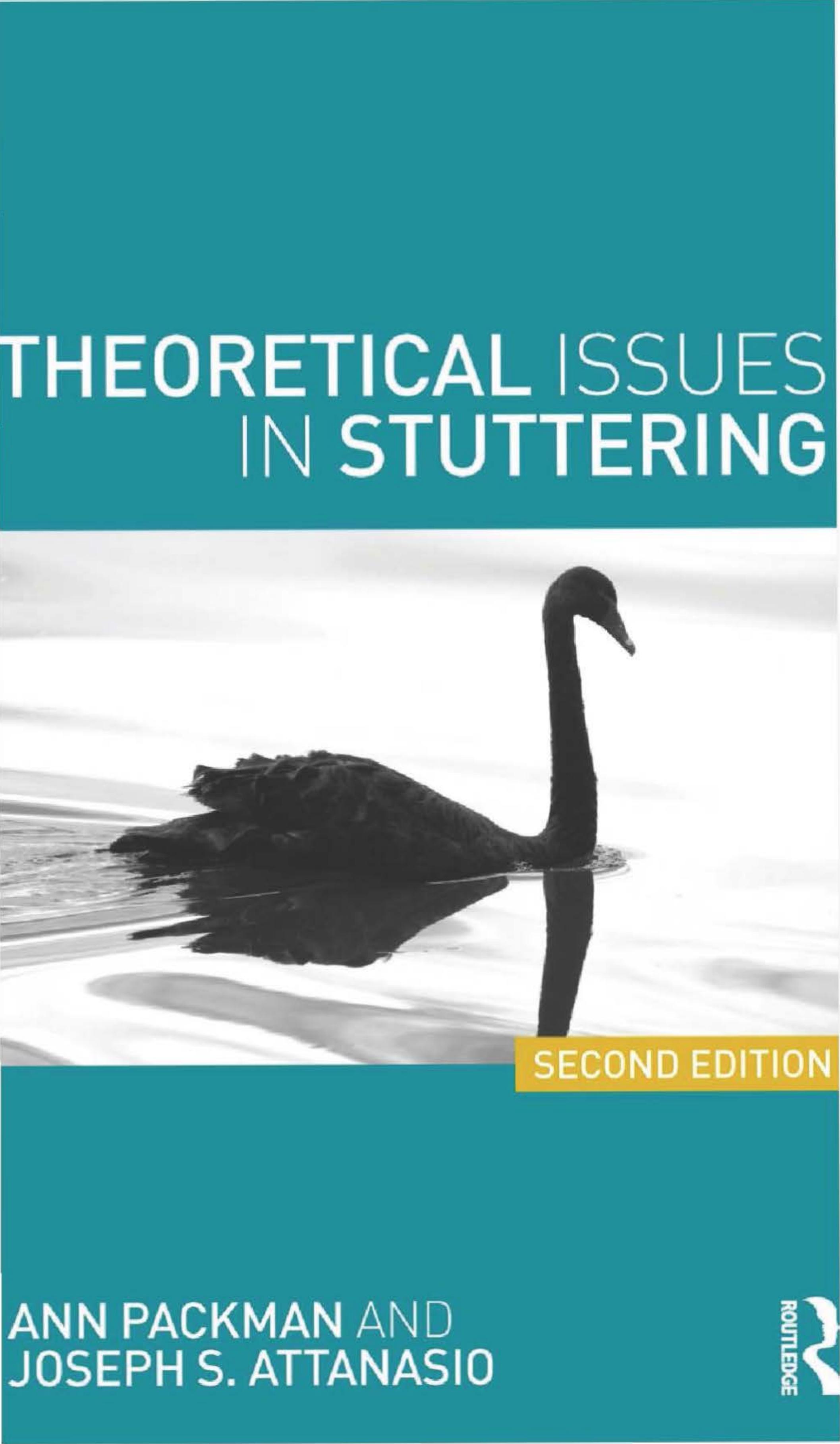 Theoretical Issues in Stuttering by Ann Packman; Joseph S. Attanasio
