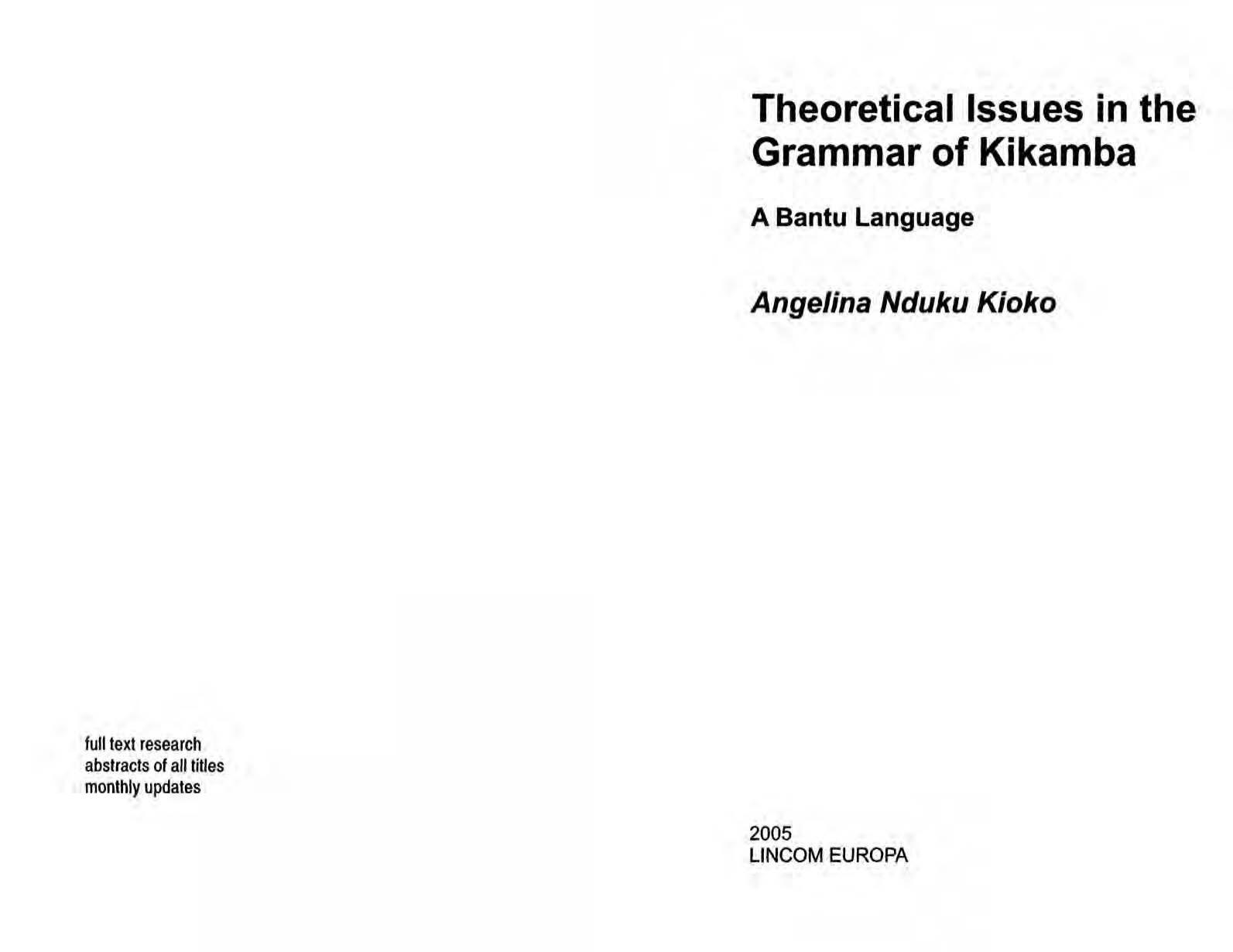 Theoretical Issues in the Grammar of Kikamba: A Bantu Language by Angelina Nduku Kioko