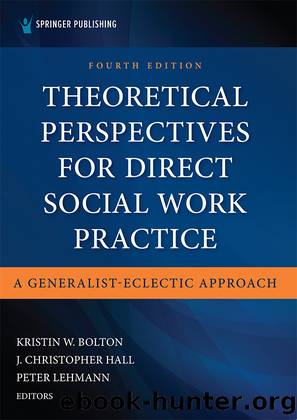 Theoretical Perspectives for Direct Social Work Practice, Fourth Edition by unknow