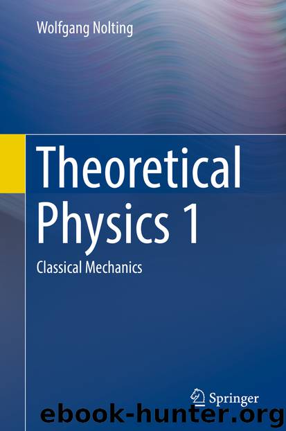 Theoretical Physics 1 by Wolfgang Nolting