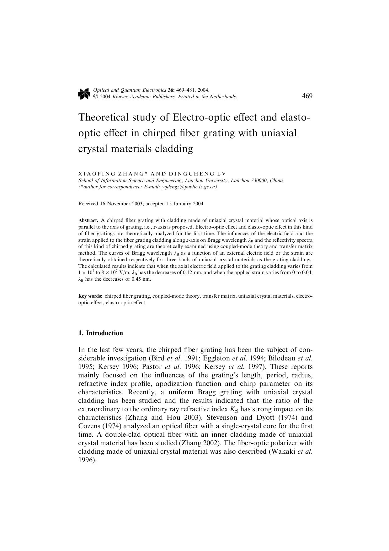 Theoretical Study of Electro-Optic Effect and Elasto-Optic Effect in Chirped Fiber Grating with Uniaxial Crystal Materials Cladding by Unknown