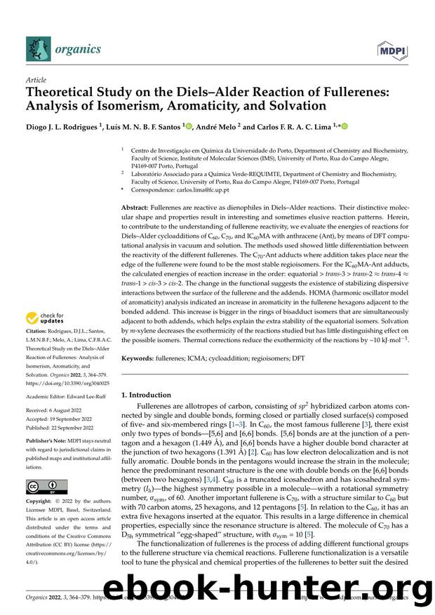 Theoretical Study on the DielsâAlder Reaction of Fullerenes: Analysis of Isomerism, Aromaticity, and Solvation by Diogo J. L. Rodrigues Luís M. N. B. F. Santos André Melo & Carlos F. R. A. C. Lima