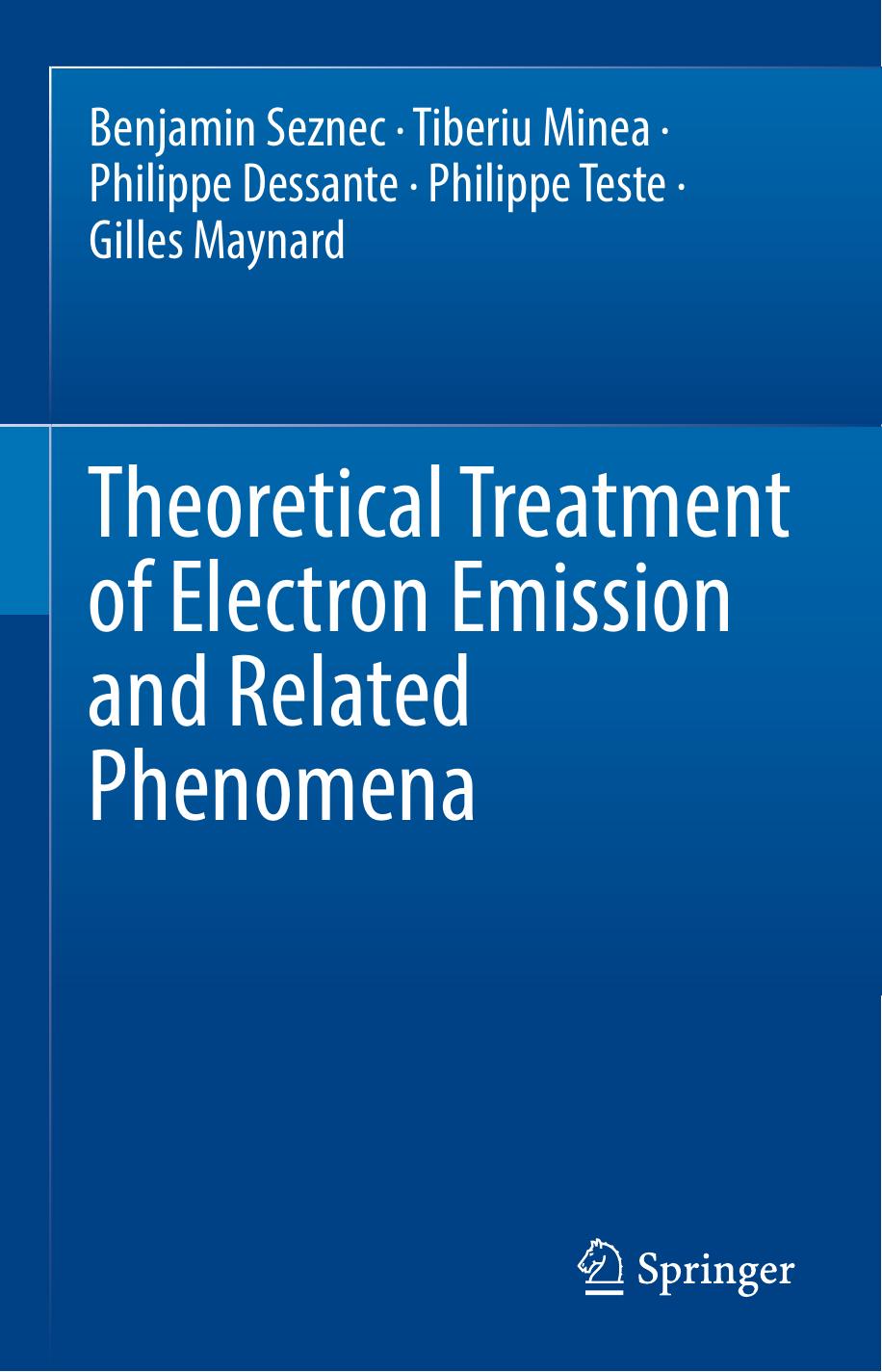 Theoretical Treatment of Electron Emission and Related Phenomena by Benjamin Seznec Tiberiu Minea Philippe Dessante Philippe Teste Gilles Maynard