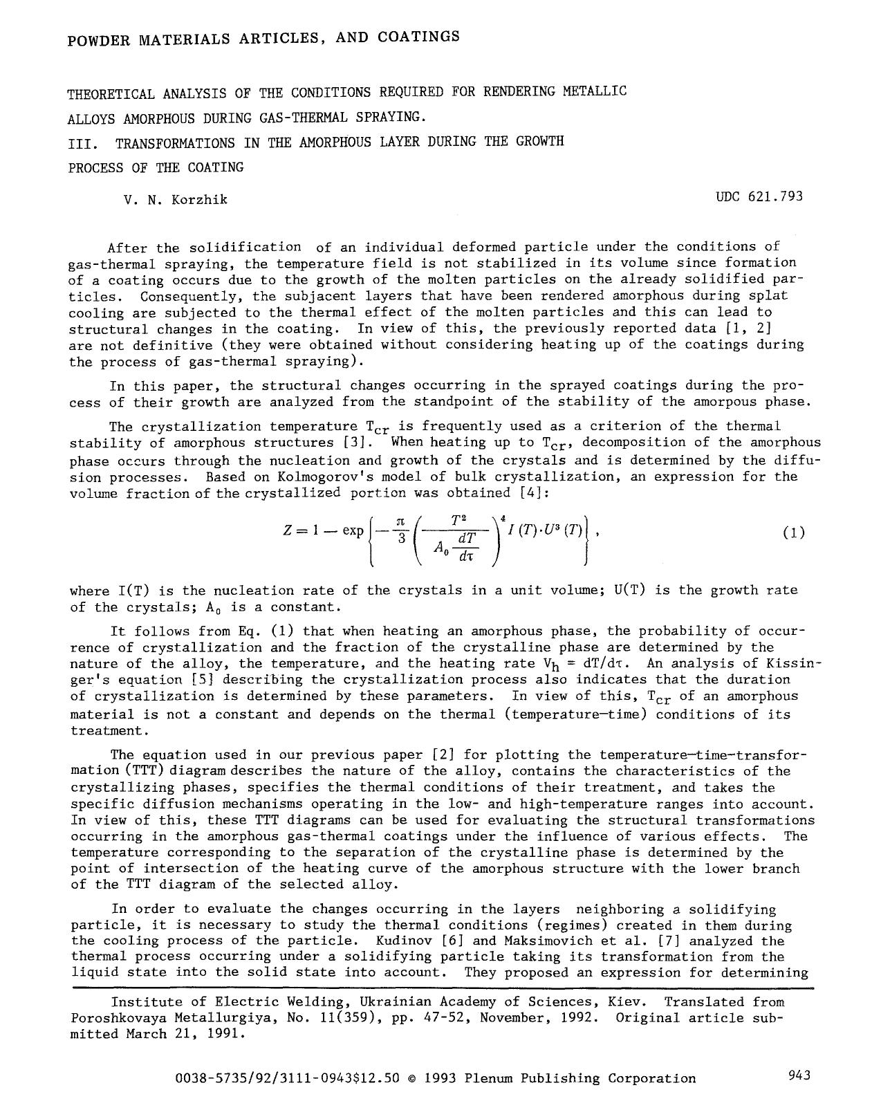 Theoretical analysis of the conditions required for rendering metallic alloys amorphous during gas-thermal spraying. III. Transformations in the amorphous layer during the growth p by Unknown