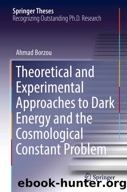 Theoretical and Experimental Approaches to Dark Energy and the Cosmological Constant Problem by Ahmad Borzou