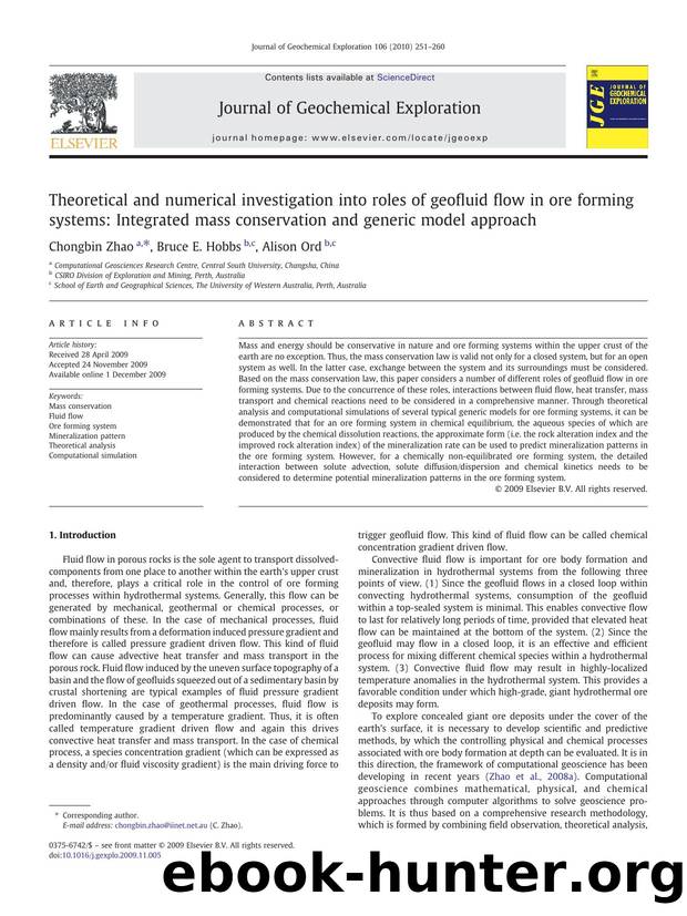 Theoretical and numerical investigation into roles of geofluid flow in ore forming systems: Integrated mass conservation and generic model approach by Chongbin Zhao; Bruce E. Hobbs; Alison Ord