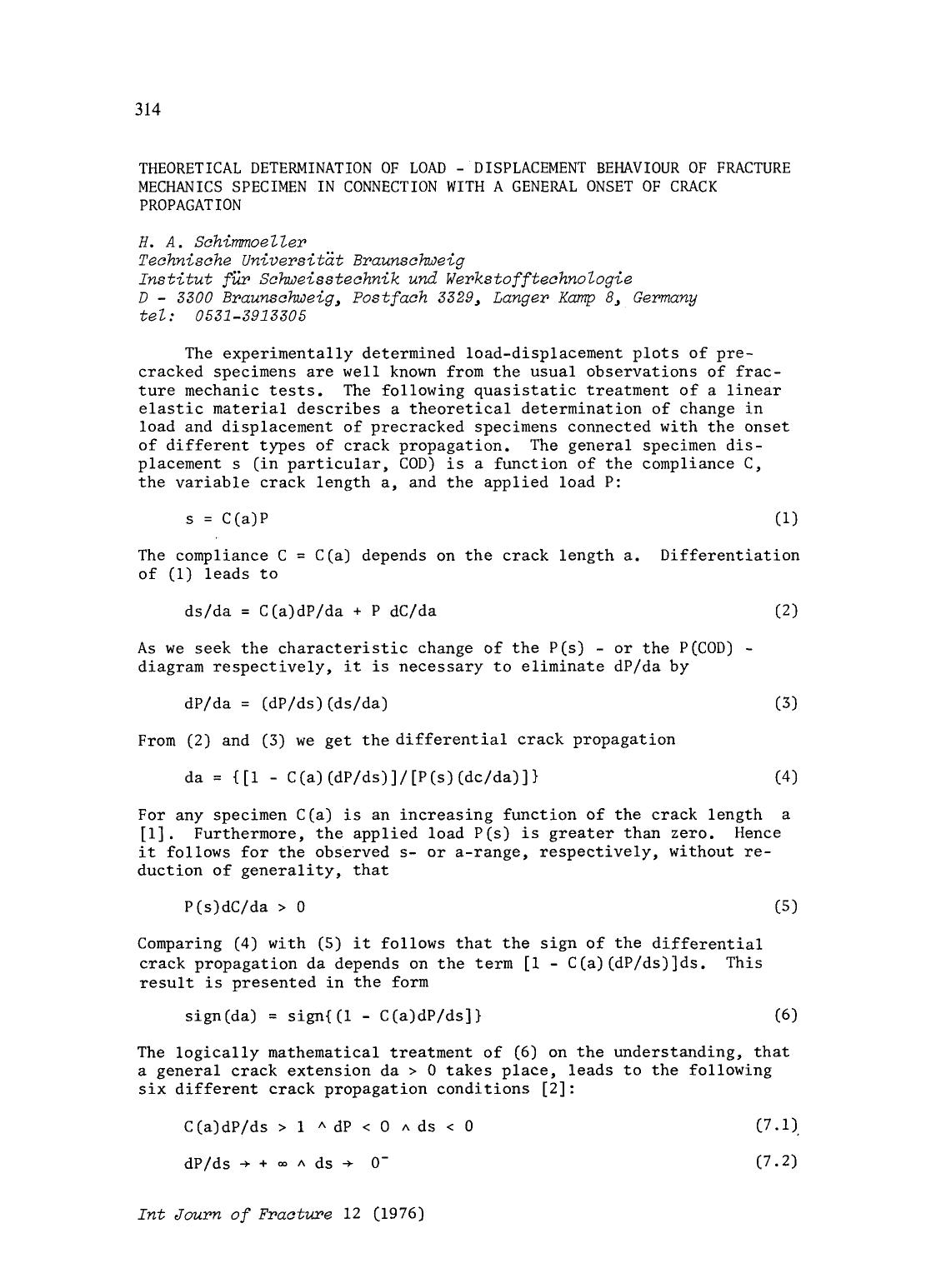 Theoretical determination of load &#x2014; displacement behaviour of fracture mechanics specimen in connection with a general onset of crack propagation by Unknown