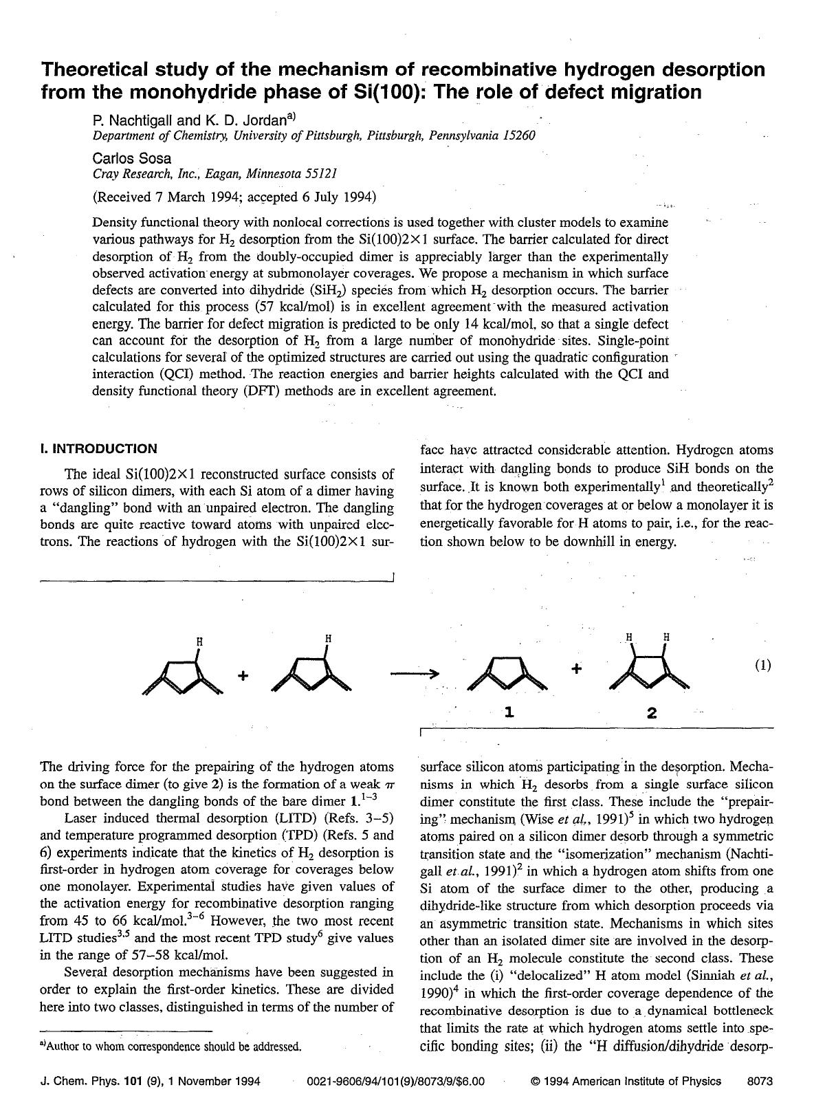 Theoretical study of the mechanism of recombinative hydrogen desorption from the monohydride phase of Si(100): The role of defect migration by P. Nachtigall; K. D. Jordan; Carlos Sosa