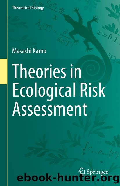 Theories in Ecological Risk Assessment by Masashi Kamo
