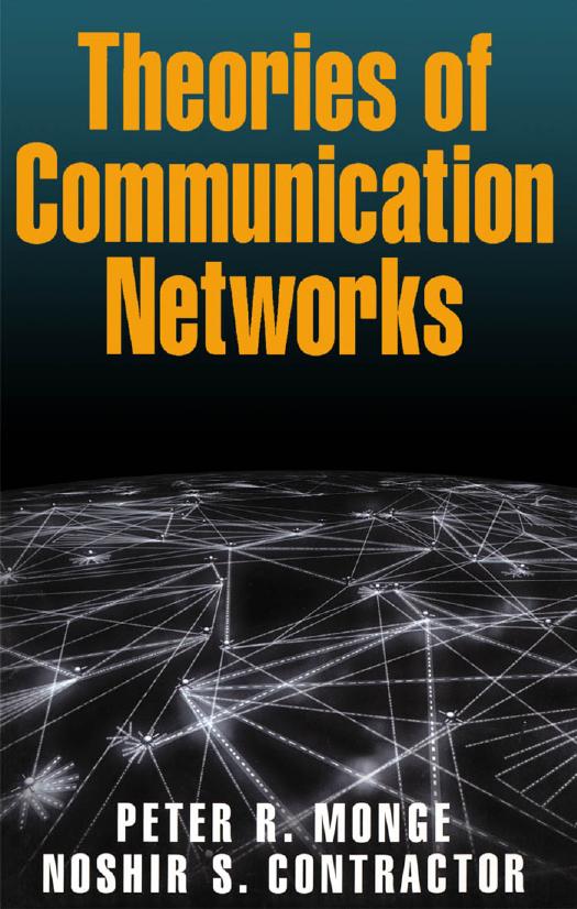 Theories of Communication Networks by Peter R. Monge Noshir Contractor