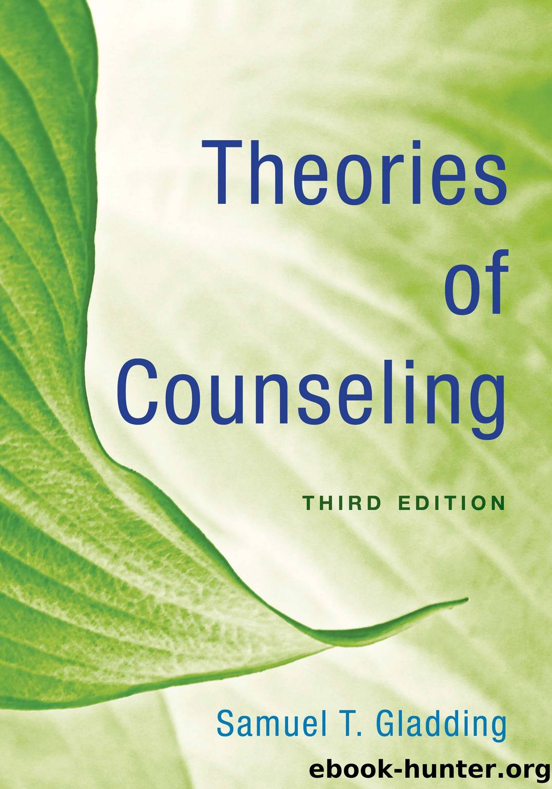 Theories of Counseling by Samuel T. Gladding;
