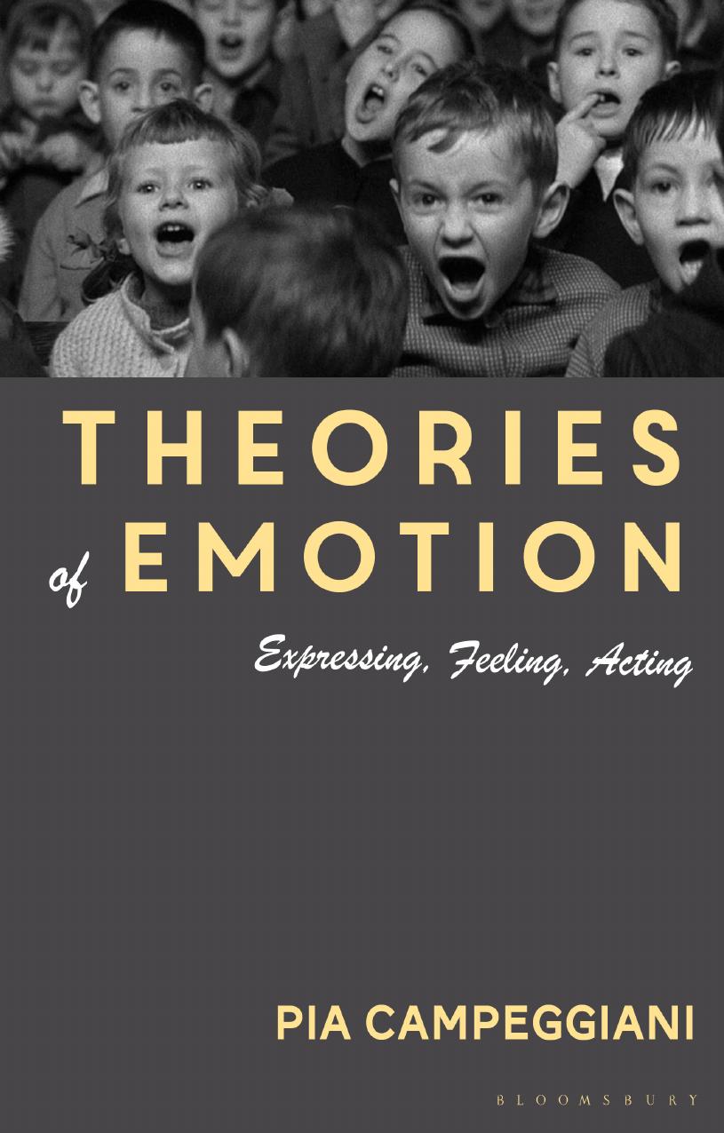 Theories of Emotion: Expressing, Feeling, Acting by Pia Campeggiani
