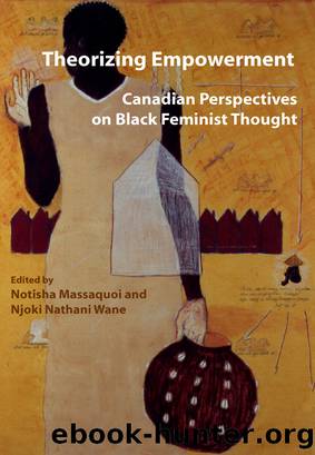 Theorizing Empowerment by Notisha Massaquoi Njoki Nathani Wane