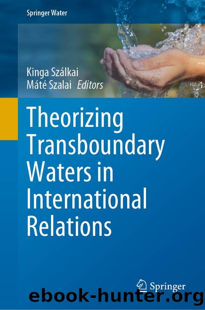 Theorizing Transboundary Waters in International Relations by Unknown