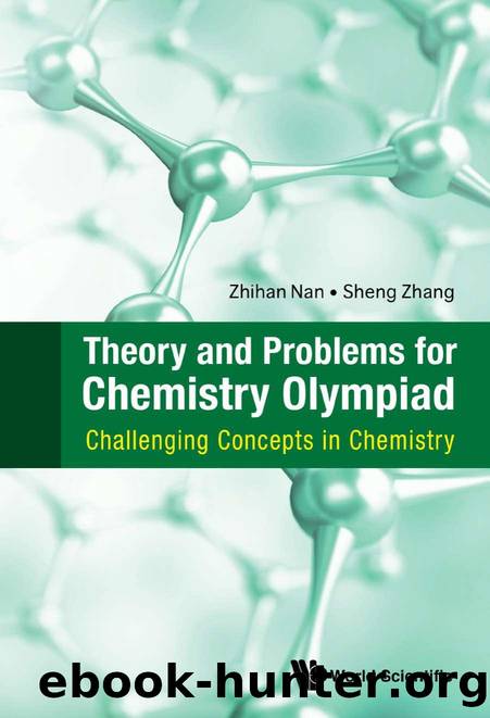 Theory And Problems For Chemistry Olympiad: Challenging Concepts In Chemistry by Nan Zhihan; Zhang Sheng;