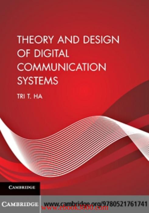 Theory and Design of Digital Communication Systems by Unknow