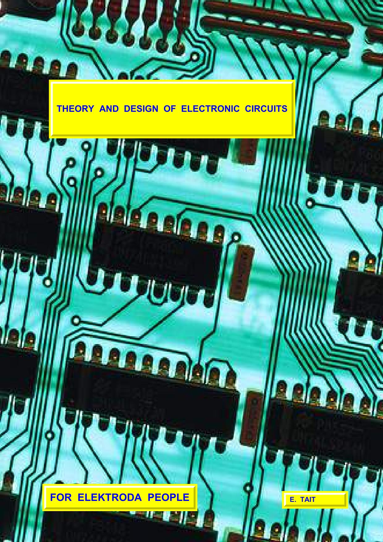 Theory and Design of Electrical and Electronic Circuits by Tait E