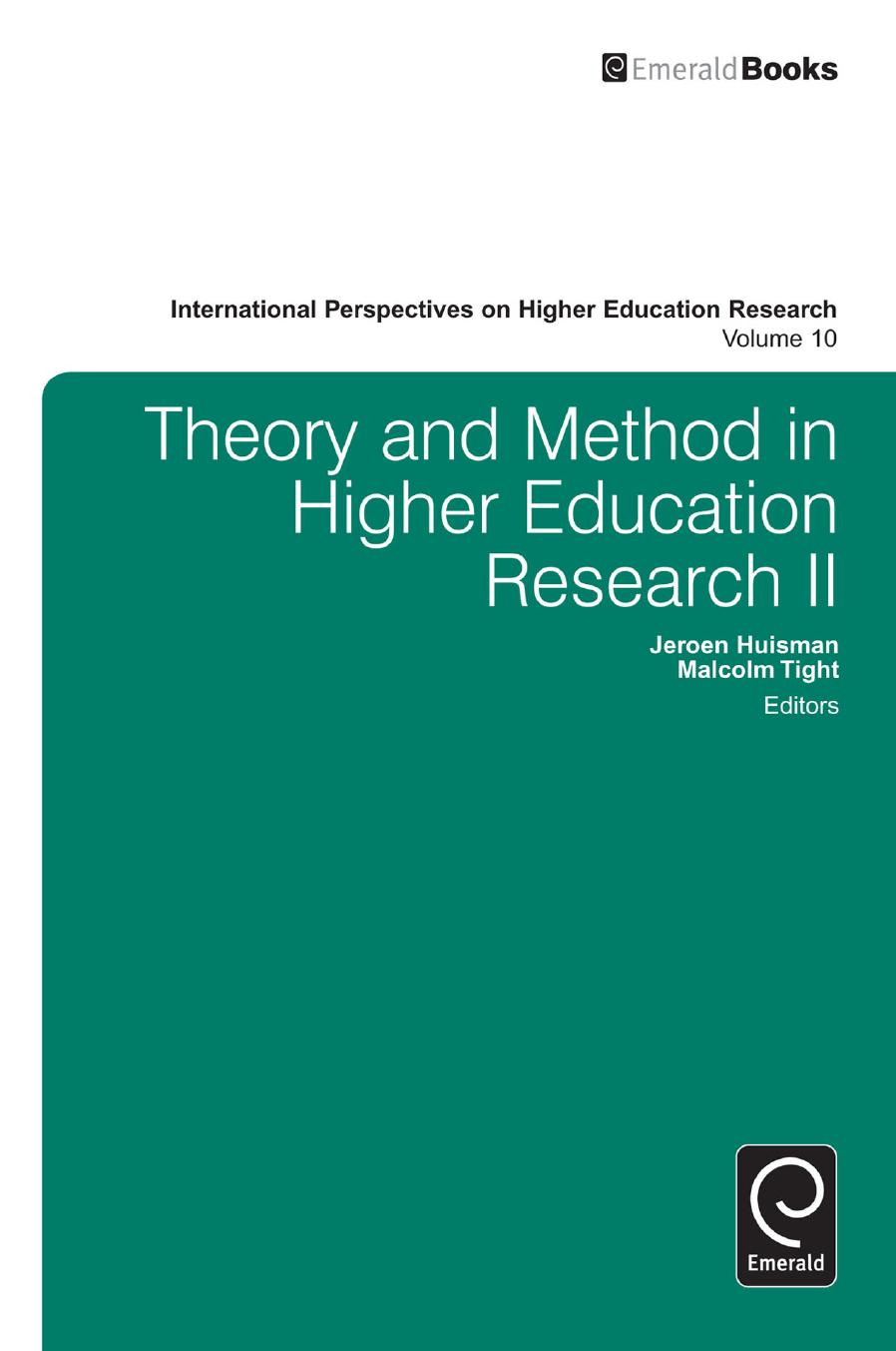 Theory and Method in Higher Education Research II by Jeroen Huisman; Malcolm Tight