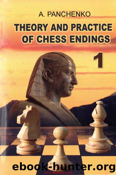 Theory and Practice of Chess Endings, Volume 1 -=TheKiller=- by Unknown
