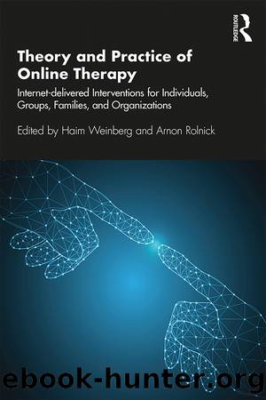 Theory and Practice of Online Therapy by Weinberg Haim; Rolnick Arnon;