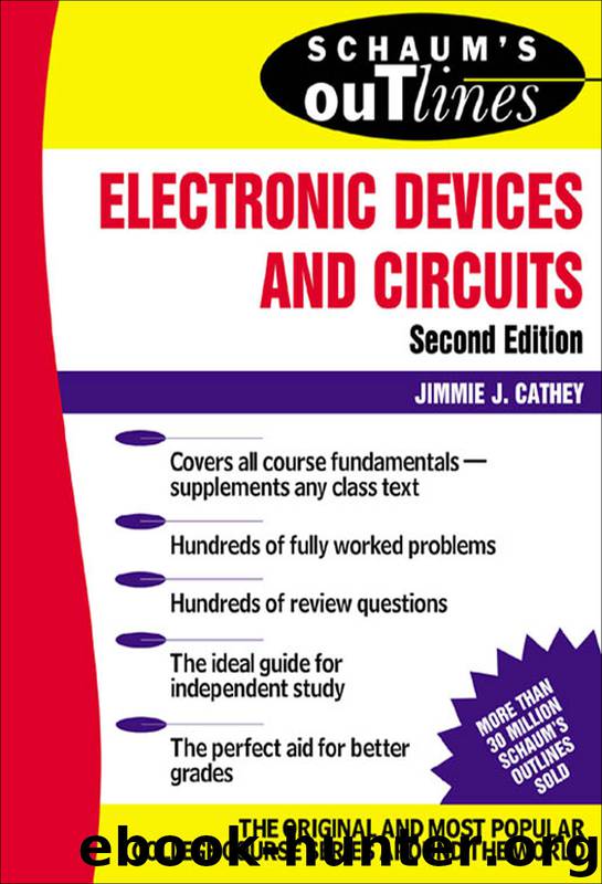 Theory and Problems of Electronic Devices and Circuits by Jimmie J. Cathey
