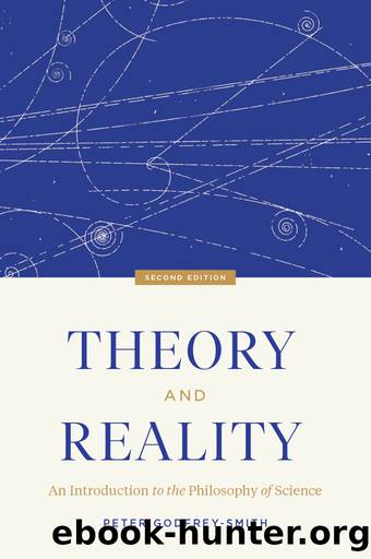 Theory and Reality, Second Edition: An Introduction to the Philosophy of Science by Peter Godfrey-Smith