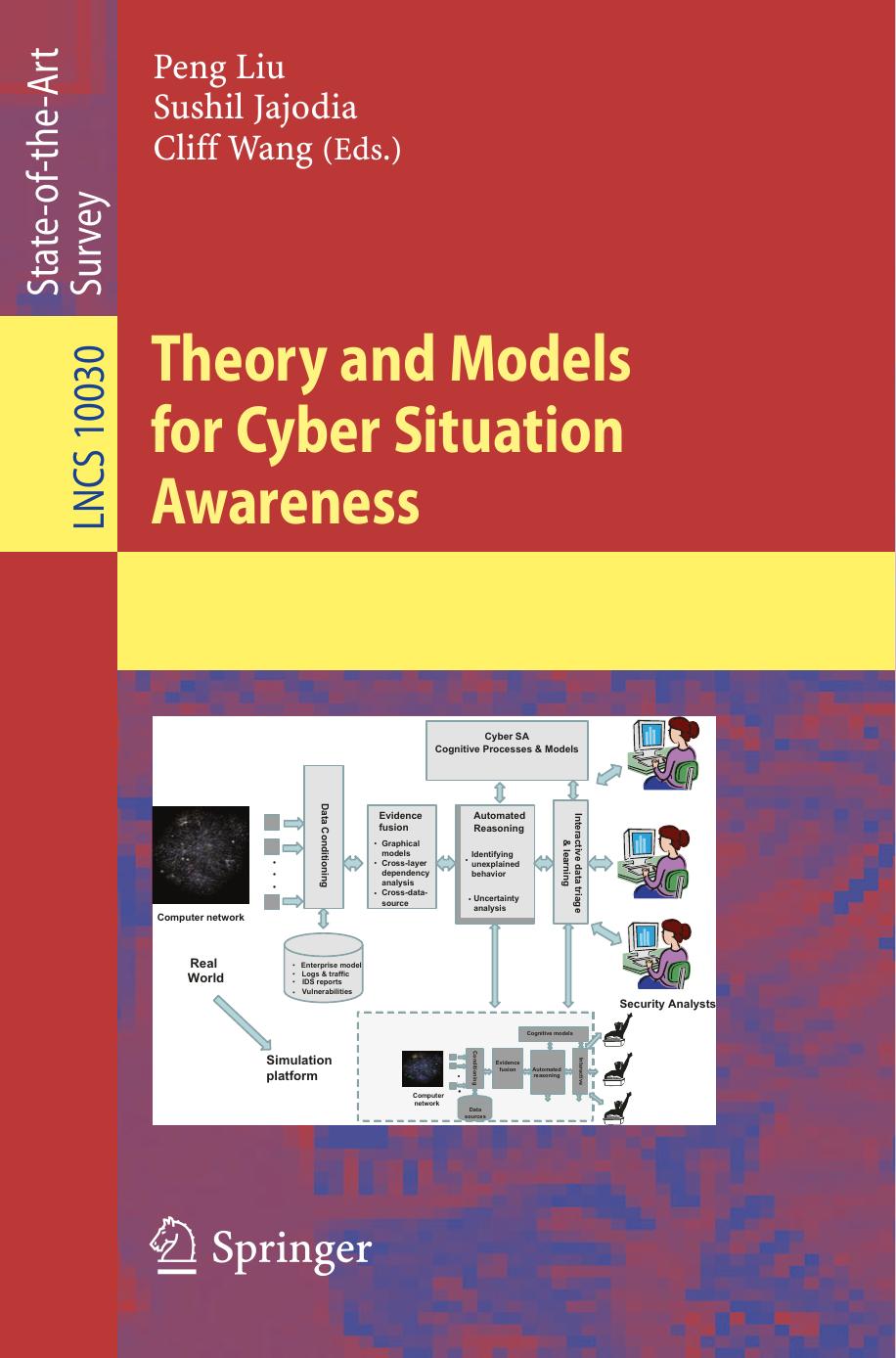 Theory and models for cyber situation awareness by Jajodia Sushil; Liu Peng; Wang Cliff
