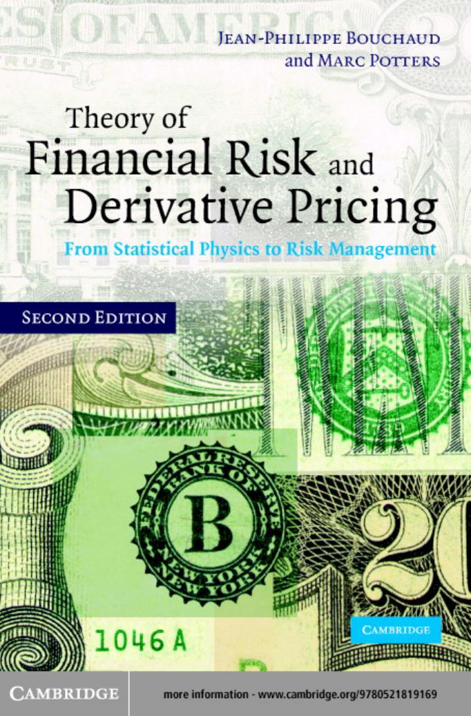 Theory of Financial Risk and Derivative Pricing by Bouchaud Jean-Philippe. Potters Marc
