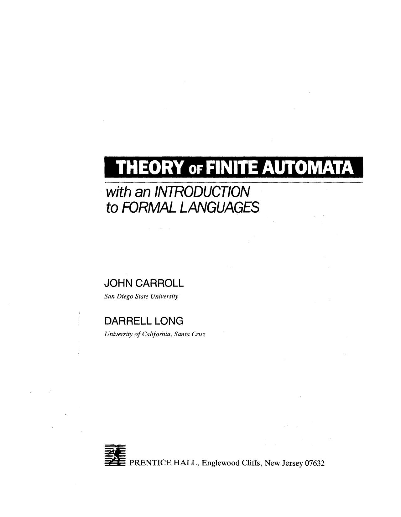 Theory of Finite Automata With an Introduction to Formal Languages by John Carroll and Darrell Long