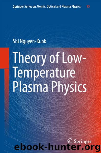 Theory of Low-Temperature Plasma Physics by Shi Nguyen-Kuok