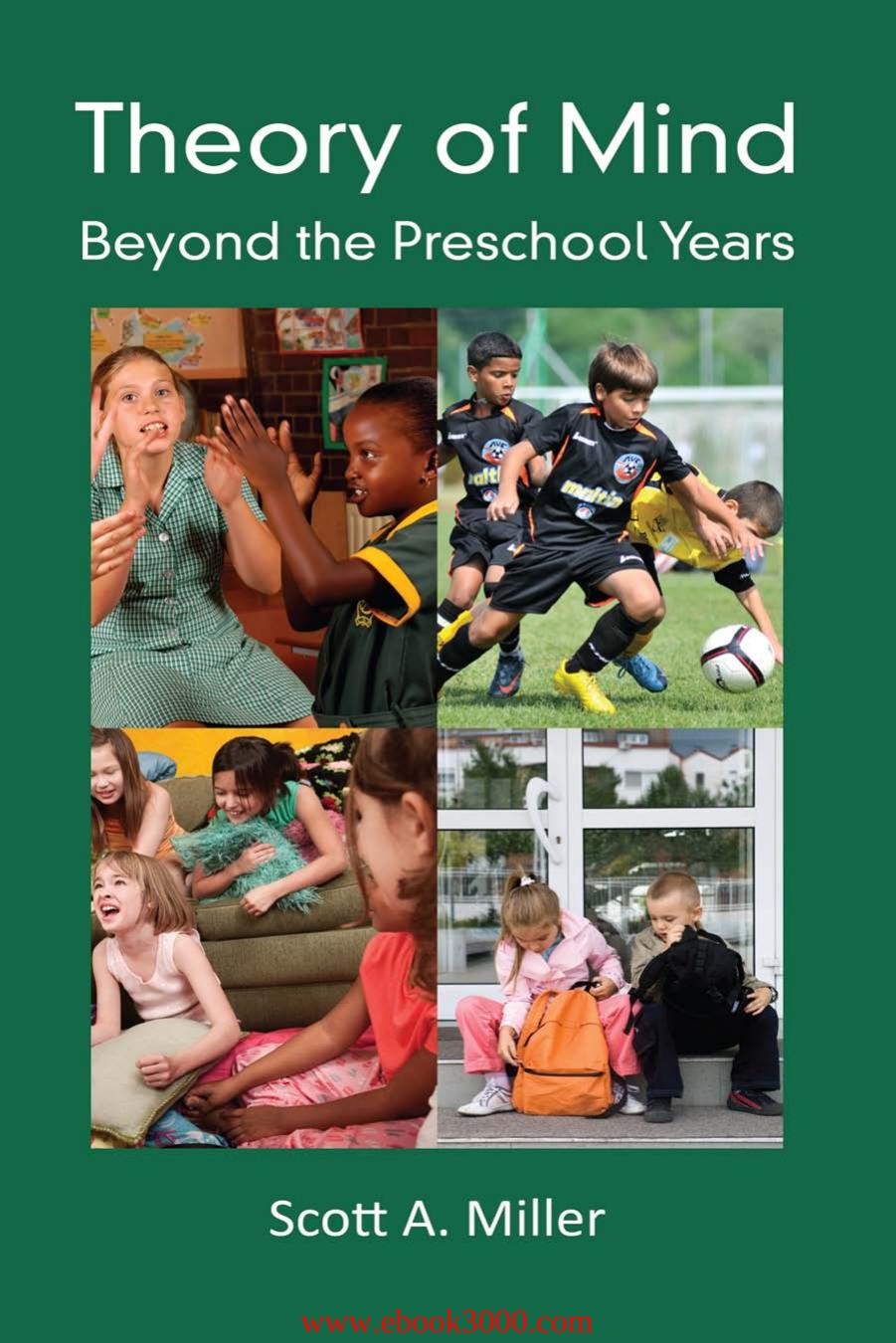 Theory of Mind: Beyond the Preschool Years by Unknow