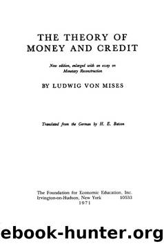 Theory of Money and Credit by Ludwig von Mises