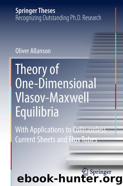 Theory of One-Dimensional Vlasov-Maxwell Equilibria by Oliver Allanson