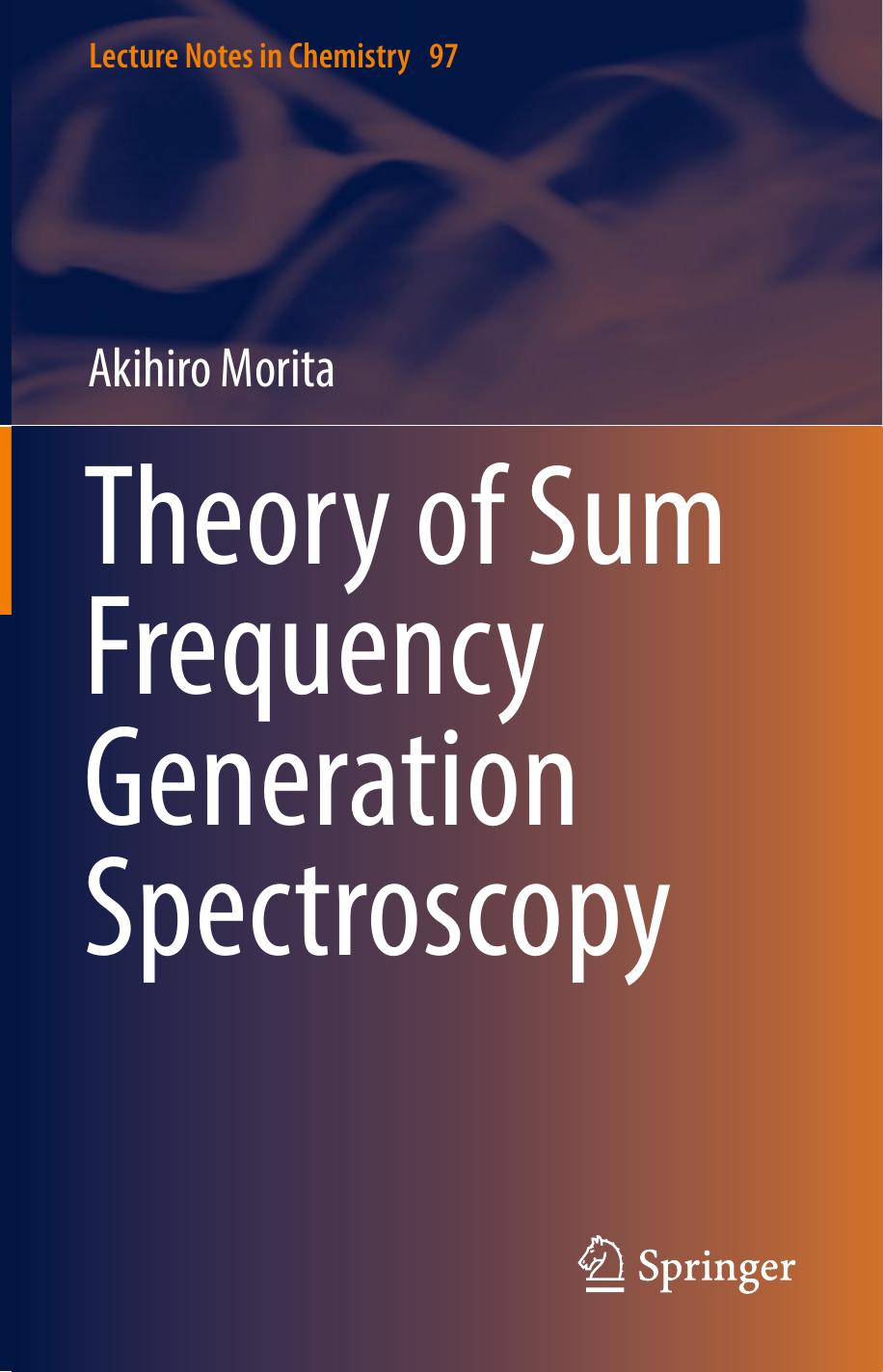 Theory of Sum Frequency Generation Spectroscopy by Akihiro Morita