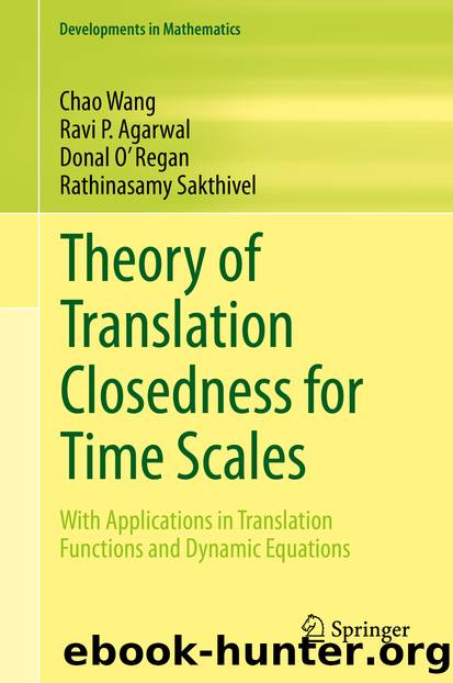 Theory of Translation Closedness for Time Scales by Chao Wang & Ravi P. Agarwal & Donal O’Regan & Rathinasamy Sakthivel