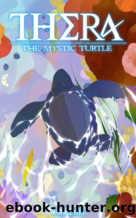 Thera the Mystic Turtle: A LitRPG Adventure by V.A. Lewis