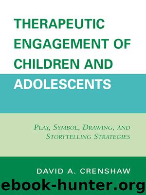 Therapeutic Engagement of Children and Adolescents by Crenshaw David A
