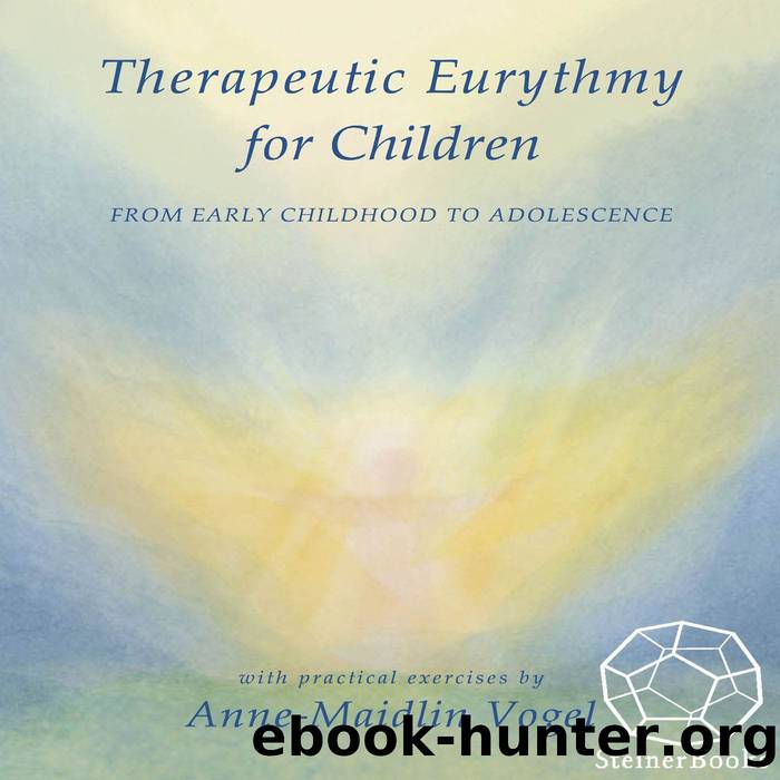Therapeutic Eurythmy for Children by Vogel Anne-Maidlin