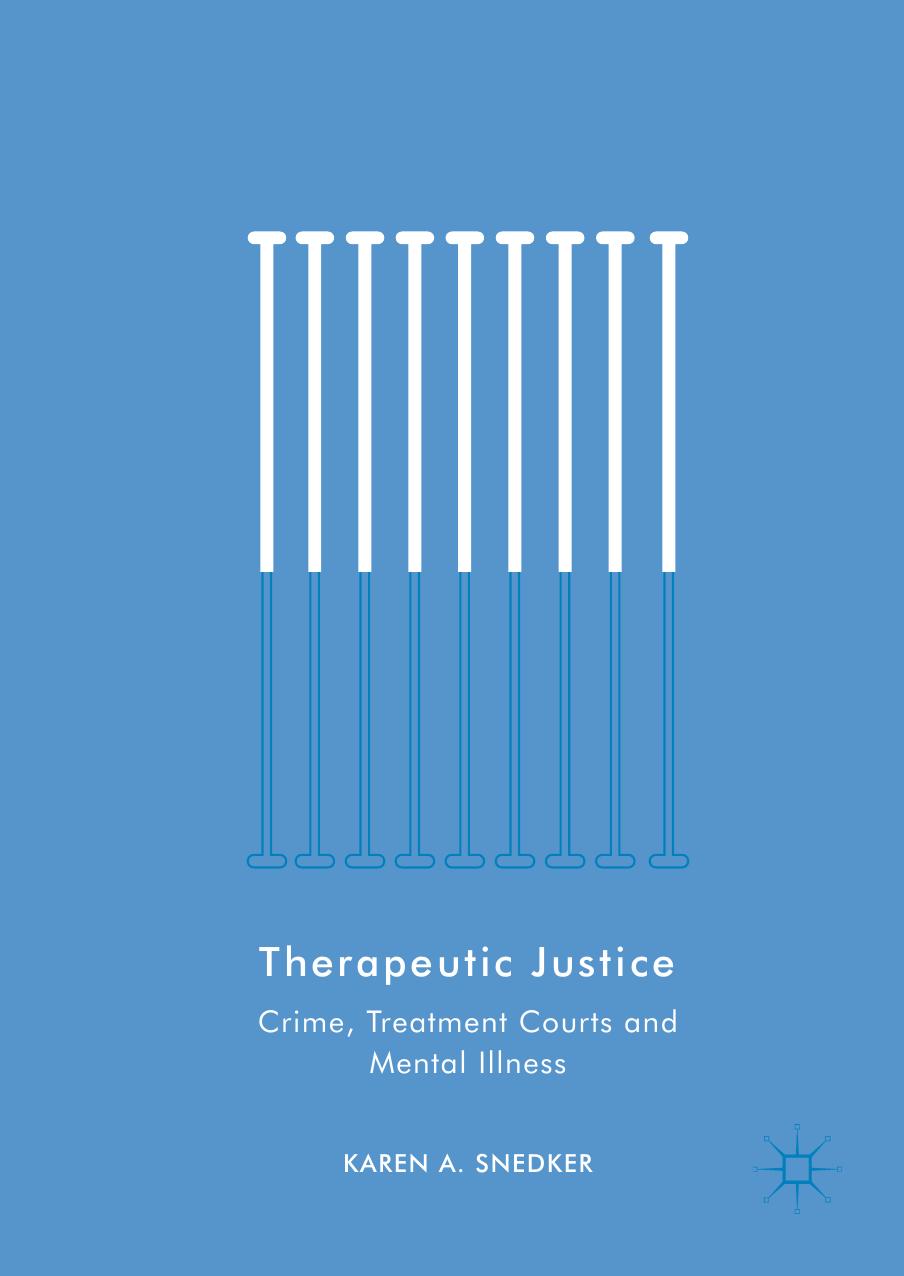 Therapeutic Justice by Karen A. Snedker