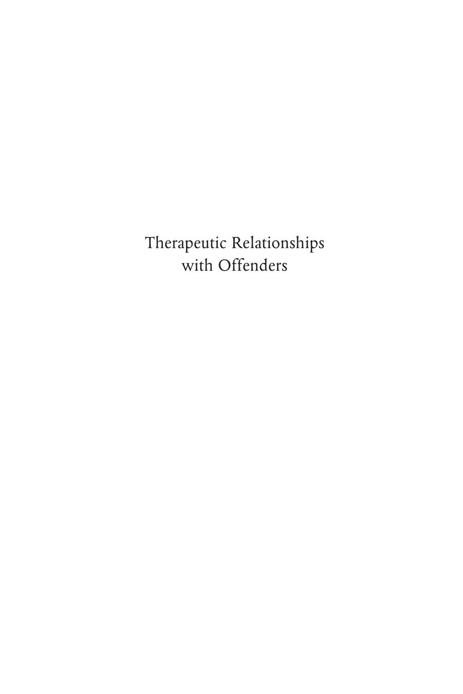 Therapeutic Relationships with Offenders: An Introduction to the Psychodynamics of Forensic Mental Health Nursing by Unknow