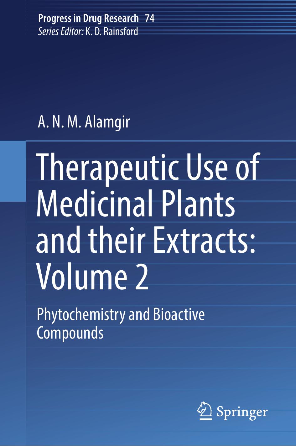 Therapeutic Use of Medicinal Plants and their Extracts: Volume 2 by A.N.M. Alamgir