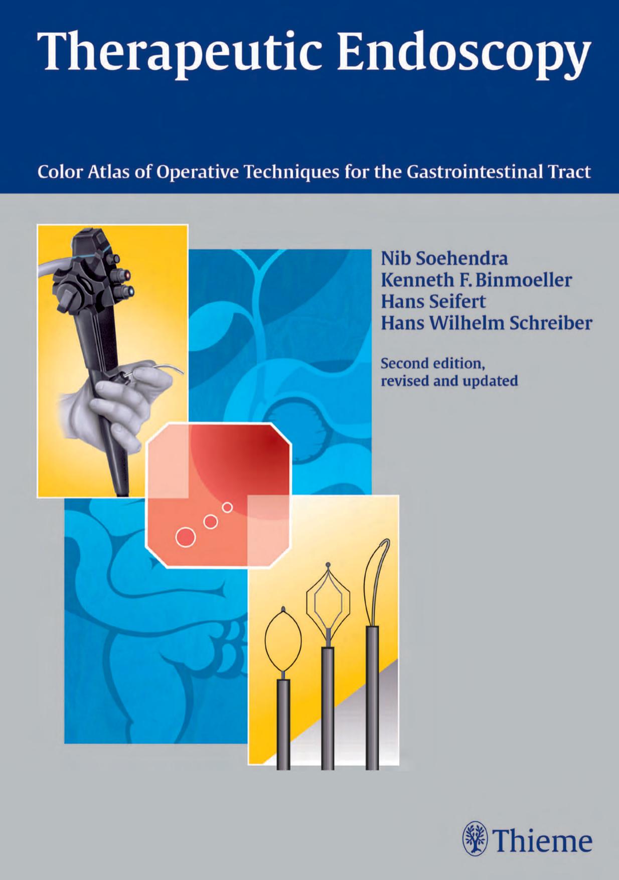 Therapeutic endoscopy : color atlas of operative techniques for the gastrointestinal tract by N. Soehendra et al.