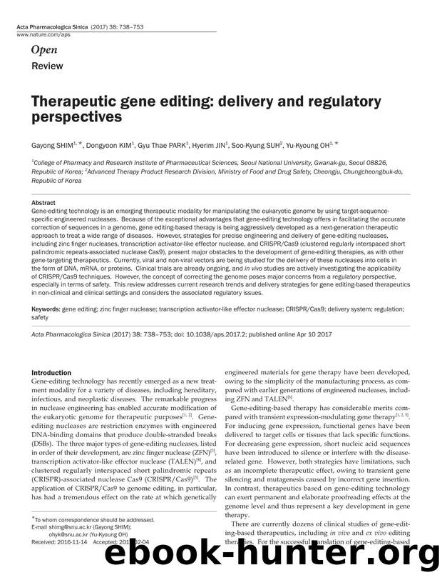 Therapeutic gene editing: delivery and regulatory perspectives by Gayong Shim & Dongyoon Kim & Gyu Thae Park & Hyerim Jin & Soo-Kyung Suh & Yu-Kyoung Oh