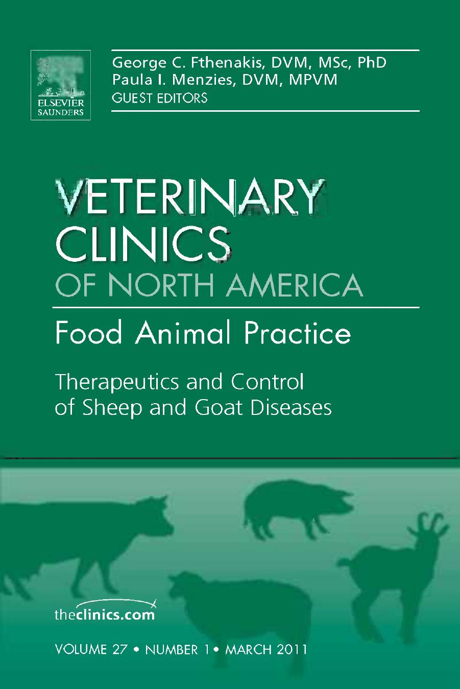 Therapeutics and Control of Sheep and Goat Diseases, An Issue of Veterinary Clinics: Food Animal Practice, 1e by George C. Fthenakis DVM MSc PhD Paula Menzies DVM MPVM