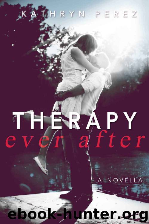 Therapy Ever After (Therapy #1.5) by Kathryn Perez